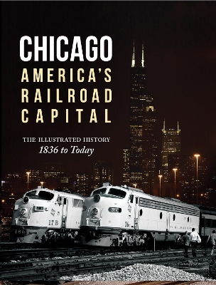 Book cover for Chicago: America's Railroad Capital