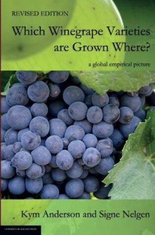 Cover of WHICH WINEGRAPE VARIETIES ARE GROWN WHERE? Revised Edition