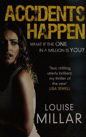 Accidents Happen by Louise Millar