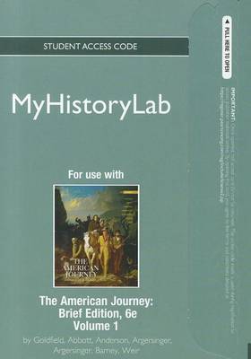 Book cover for NEW MyLab History Student Access Code Card for The American Journey Volume 1(standalone)