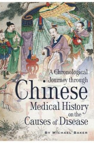 Cover of A Chronological Journey Through Chinese Medical History on the Causes of Disease