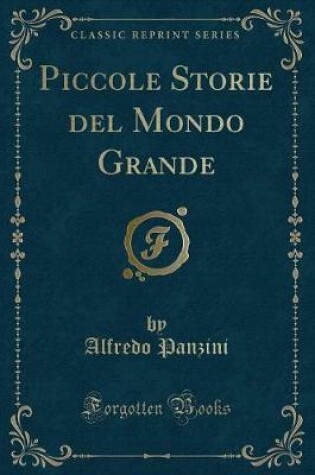 Cover of Piccole Storie del Mondo Grande (Classic Reprint)