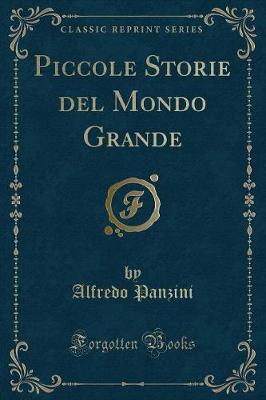 Book cover for Piccole Storie del Mondo Grande (Classic Reprint)