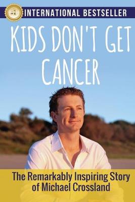 Book cover for Kids Don't Get Cancer