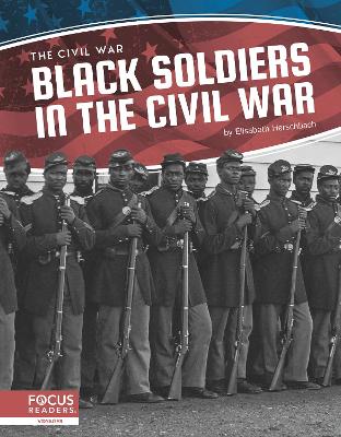 Book cover for Civil War: Black Soldiers in the Civil War