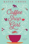 Book cover for Coffee Shop Girl