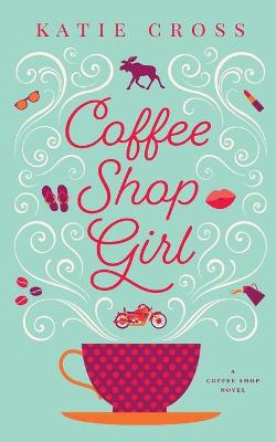 Cover of Coffee Shop Girl