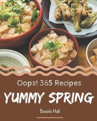 Book cover for Oops! 365 Yummy Spring Recipes