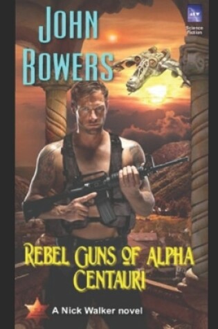 Cover of Rebel Guns of Alpha Centauri