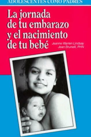 Cover of La Jornada De Tu Embarazo Y El Nacimiento De Tu Bebe