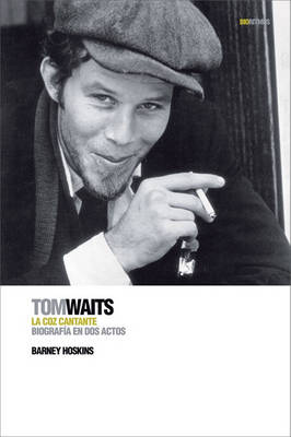 Book cover for Tom Waits: La Coz Cantante