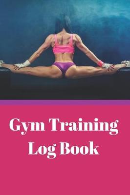 Book cover for Gym Training Log Book