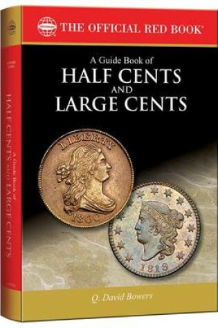 Cover of A Guide Book of Half Cents and Large Cents, 1st Edition