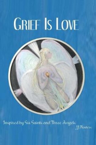 Cover of Grief is Love