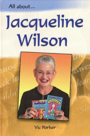 Cover of All About: Jacqueline Wilson