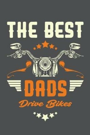 Cover of The Best Dads Drive Bikes