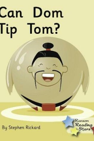 Cover of Can Dom Tip Tom?