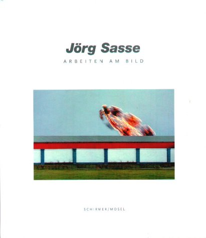 Book cover for Jorg Sasse - Arbeiten am Bild