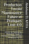 Book cover for Production Toyota Maintenance Future et Pratiques Lean 4.0