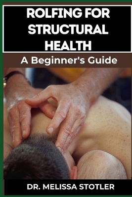 Book cover for Rolfing for Structural Health