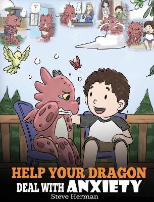 Book cover for Help Your Dragon Deal with Anxiety