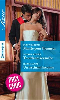 Book cover for Mariee Pour L'Honneur - Troublante Revanche - Un Fascinant Inconnu