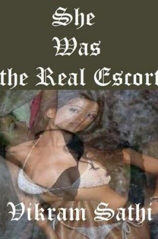 Cover of She Was the Real Escort