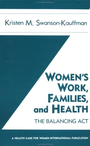 Book cover for Women's Work, Families And Health: The Balancing Act