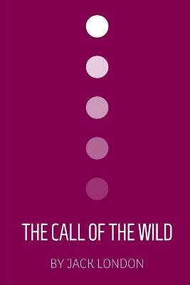 Cover of The Call of the Wild by Jack London