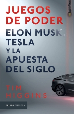 Book cover for Juegos de Poder. Elon Musk, Tesla Y La Apuesta del Siglo