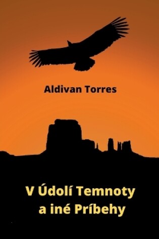 Cover of V Údolí Temnoty a iné Príbehy