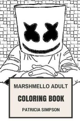 Cover of Marshmello Adult Coloring Book