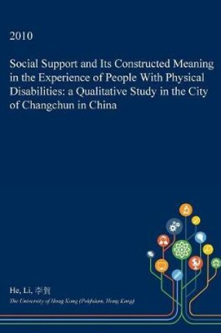 Cover of Social Support and Its Constructed Meaning in the Experience of People with Physical Disabilities