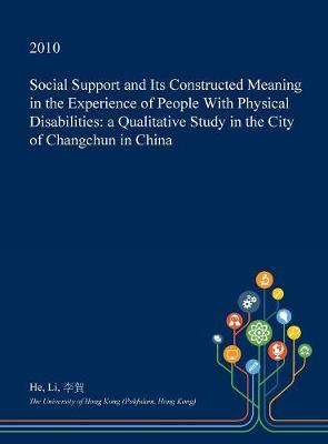 Book cover for Social Support and Its Constructed Meaning in the Experience of People with Physical Disabilities