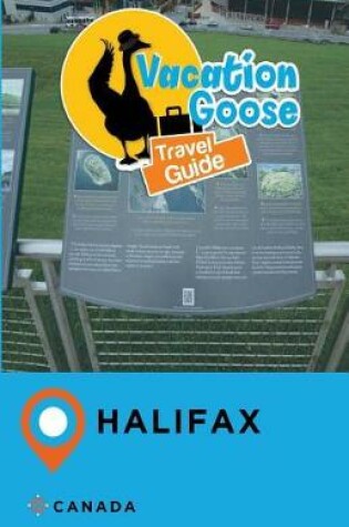 Cover of Vacation Goose Travel Guide Halifax Canada