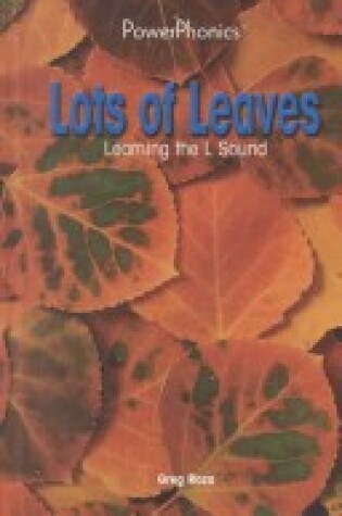 Cover of Lots of Leaves: Learning the L
