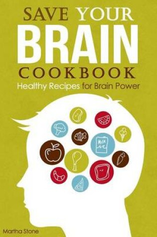 Cover of Save Your Brain Cookbook