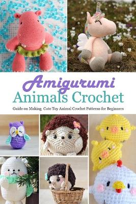 Book cover for Amigurumi Animals Crochet