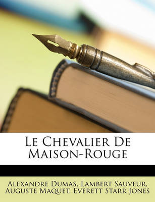 Book cover for Le Chevalier De Maison-Rouge