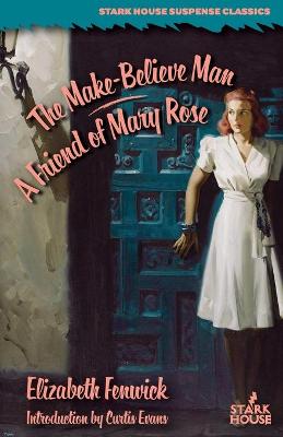 Book cover for The Make-Believe Man / A Friend of Mary Rose