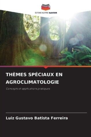 Cover of Thèmes Spéciaux En Agroclimatologie