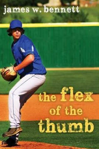 Cover of The Flex of the Thumb