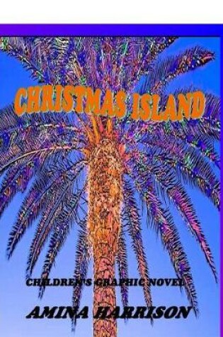 Cover of Christmas Island Graphic Book for Children