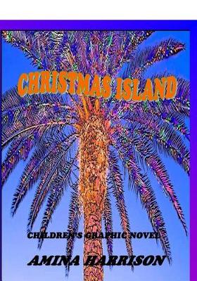Book cover for Christmas Island Graphic Book for Children