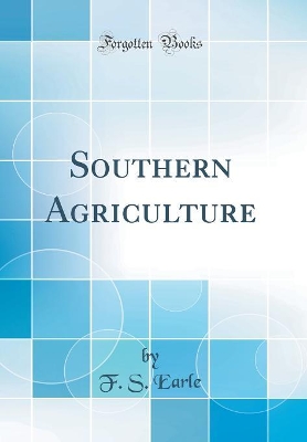 Book cover for Southern Agriculture (Classic Reprint)