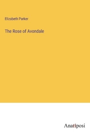 Cover of The Rose of Avondale