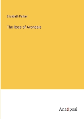 Book cover for The Rose of Avondale