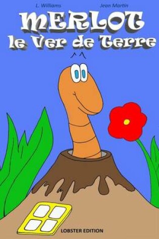 Cover of Merlot Le Ver de Terre