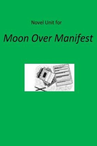 Cover of Novel Unit for Moon Over Manifest