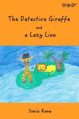 Cover of The Detective Giraffe and a Lazy Lion